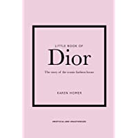 The Little Book of Dior: Welbeck Publishing Group Limited (Little Book of Fashion)